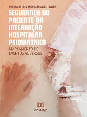 cover image of Segurança do Paciente na Internação Hospitalar Psiquiátrica